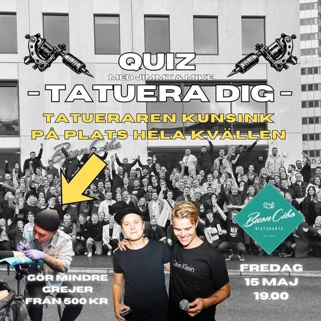 Quiz med Jimmy & Mike – tatueraren Kunsink på plats hela kvällen på Buon Cibo, affisch från Instagram